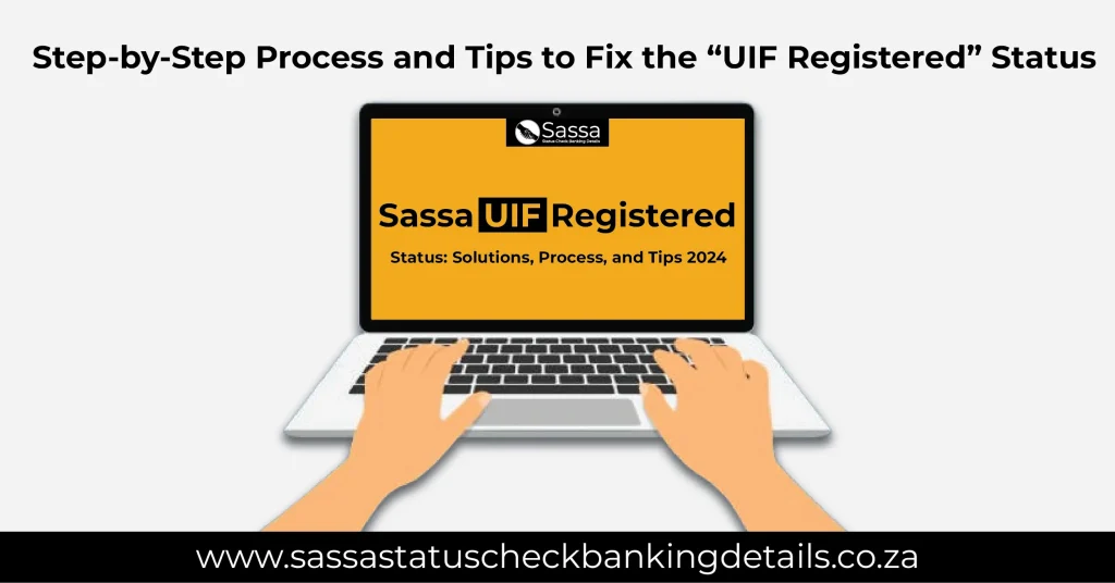 Step-by-Step Process and Tips to Fix the “UIF Registered” Status